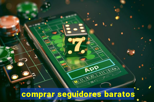 comprar seguidores baratos