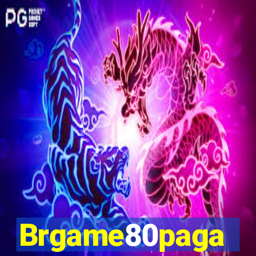 Brgame80paga