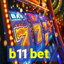 b11 bet