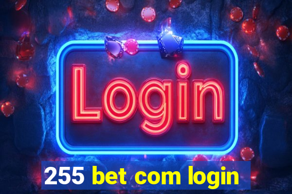 255 bet com login