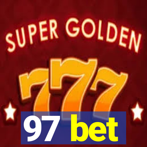 97 bet