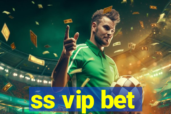 ss vip bet