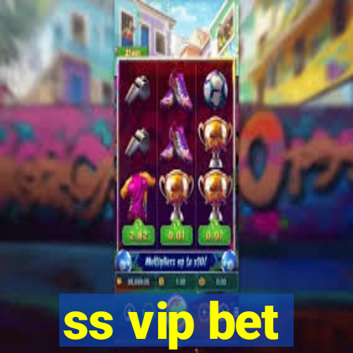 ss vip bet