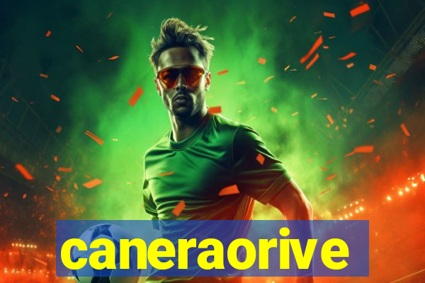 caneraorive