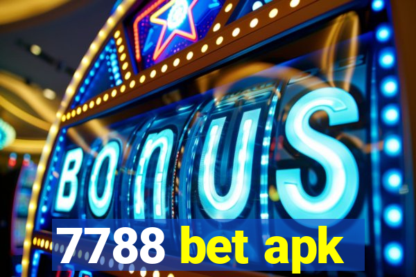 7788 bet apk