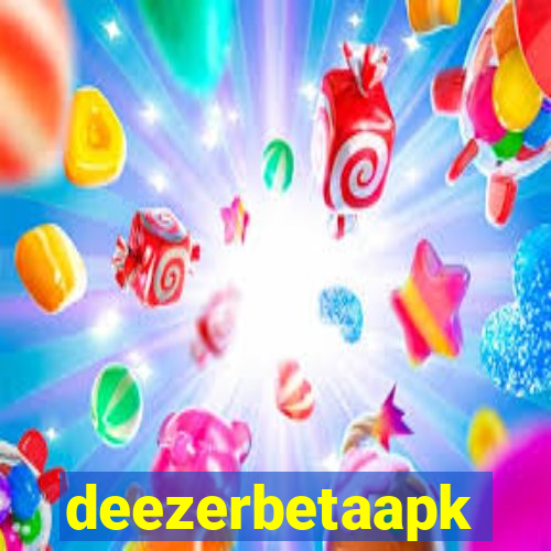 deezerbetaapk