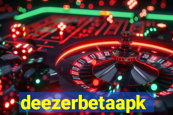 deezerbetaapk