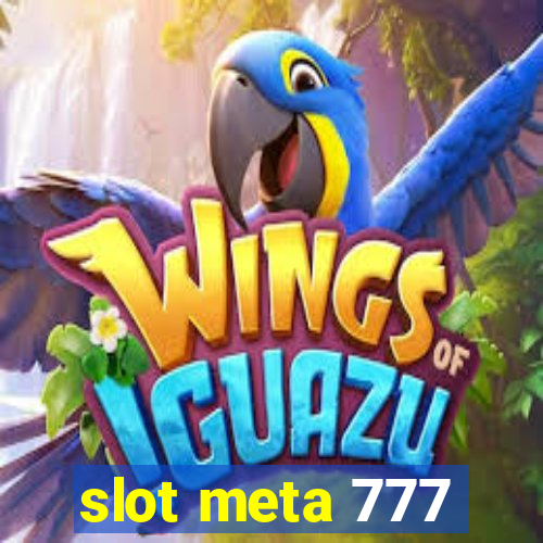 slot meta 777