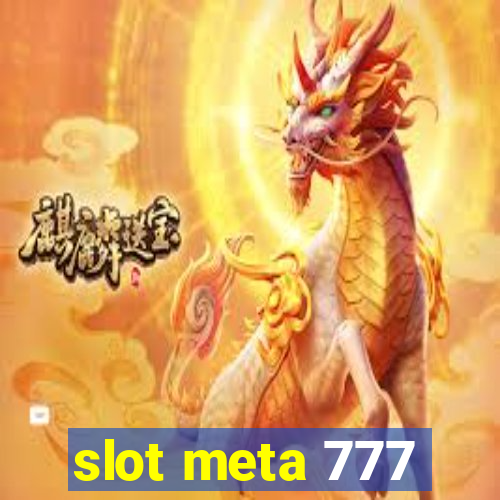 slot meta 777