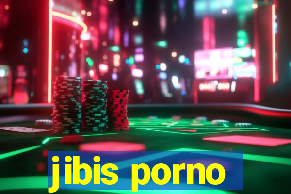 jibis porno