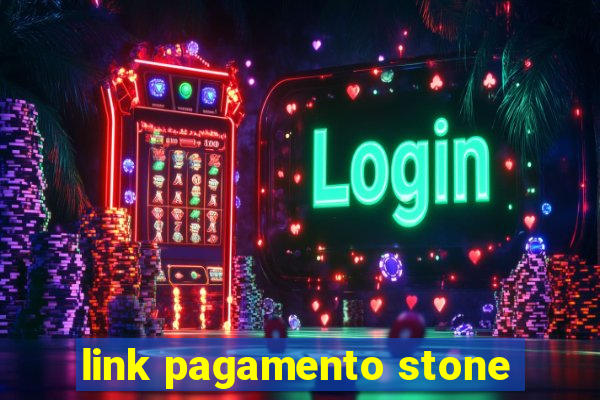 link pagamento stone