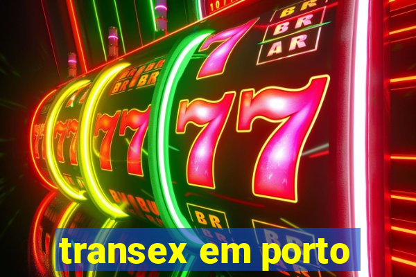 transex em porto