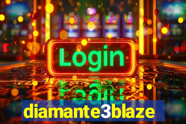 diamante3blaze