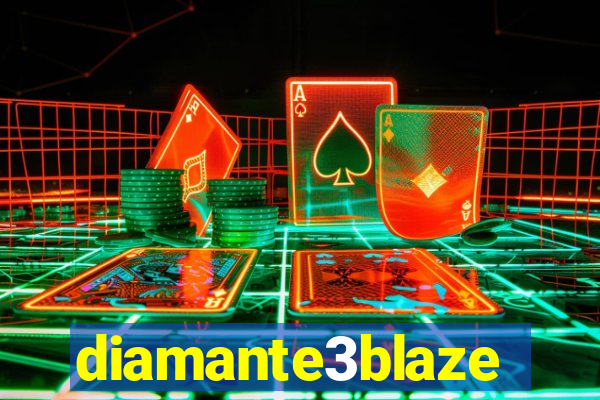 diamante3blaze