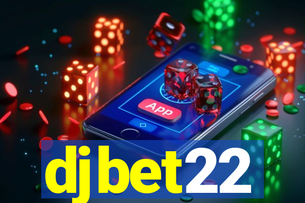 djbet22