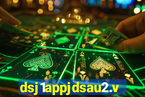 dsj1appjdsau2.vip