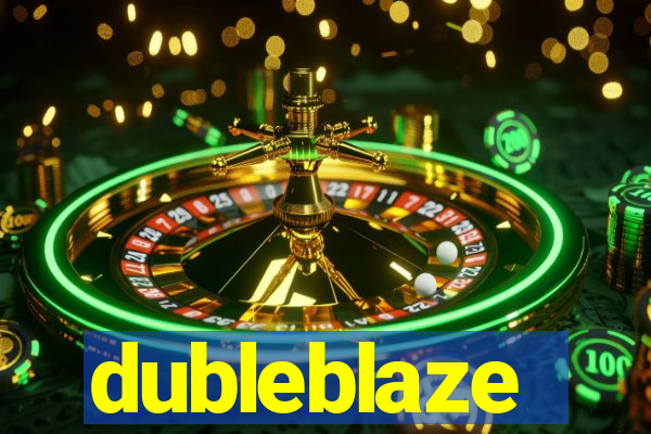 dubleblaze