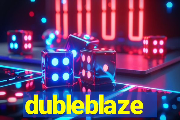 dubleblaze