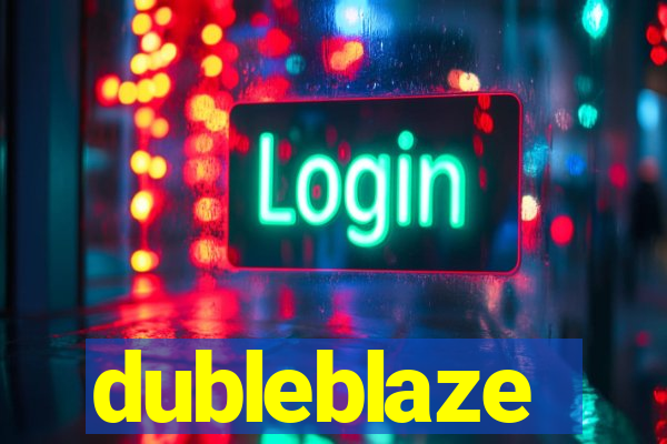 dubleblaze