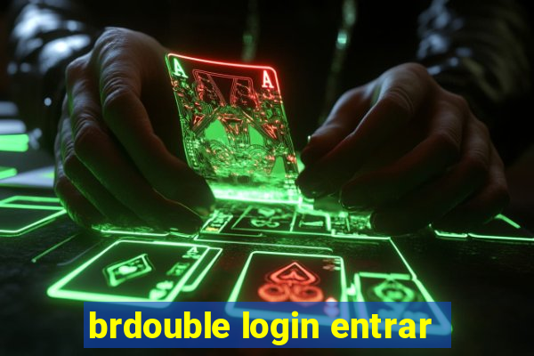 brdouble login entrar