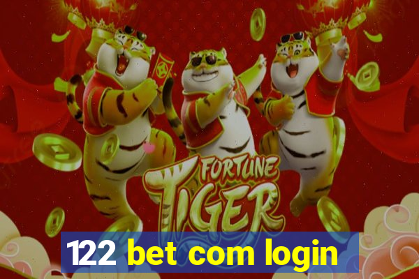 122 bet com login