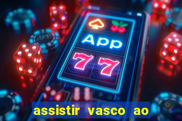 assistir vasco ao vivo futemax