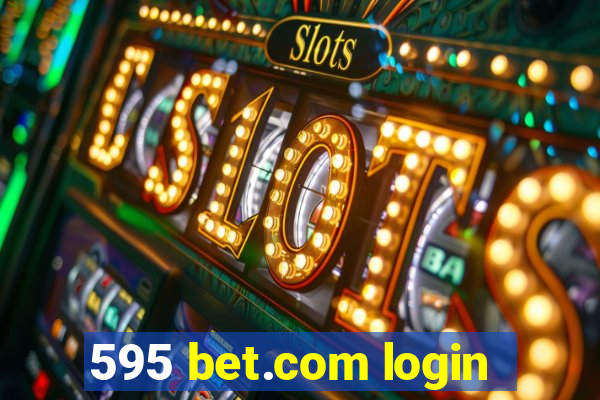 595 bet.com login