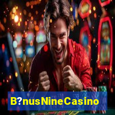 B?nusNineCasino