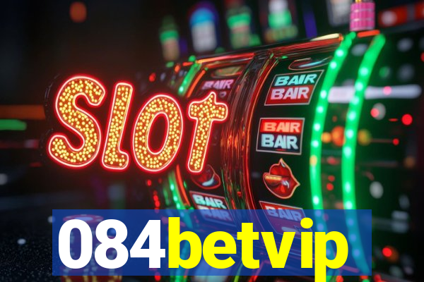 084betvip