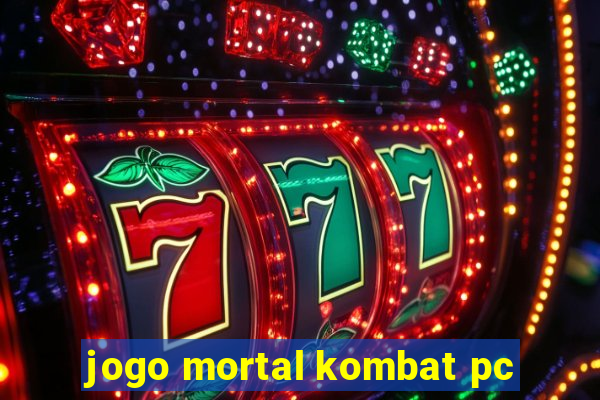 jogo mortal kombat pc