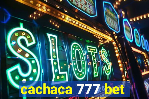 cachaca 777 bet