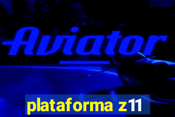 plataforma z11