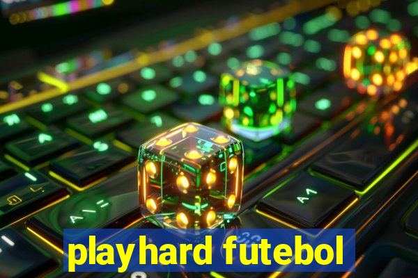 playhard futebol