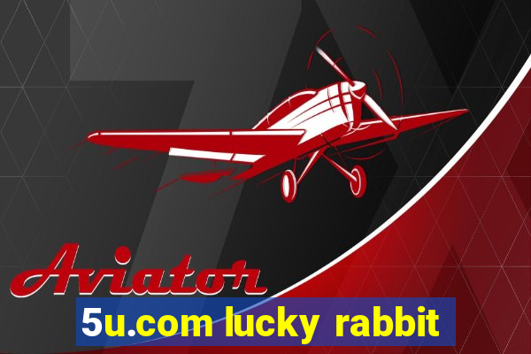 5u.com lucky rabbit