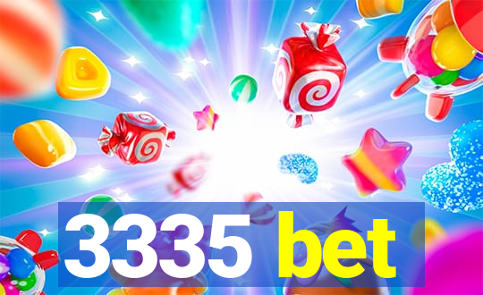 3335 bet