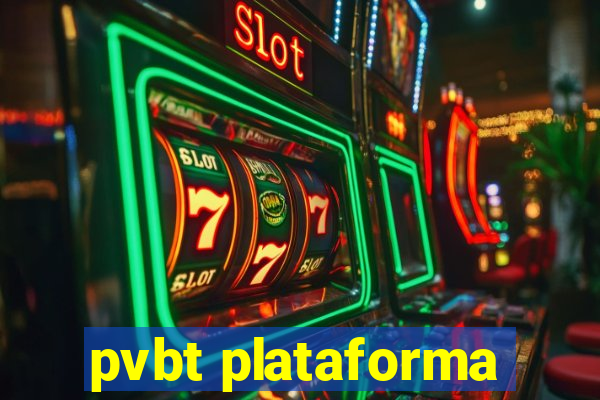 pvbt plataforma