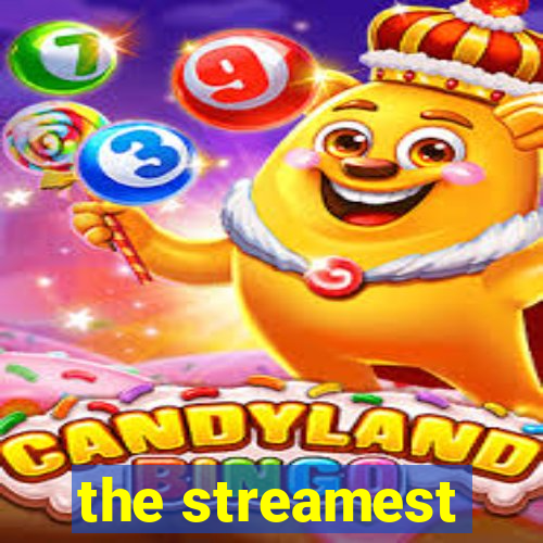 the streamest