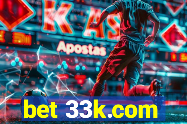 bet 33k.com