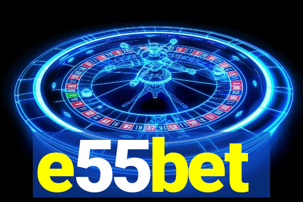 e55bet