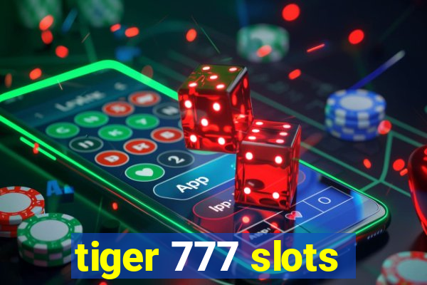 tiger 777 slots