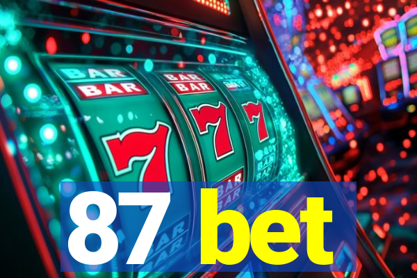 87 bet