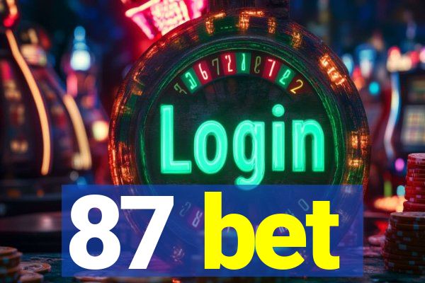 87 bet