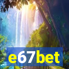 e67bet