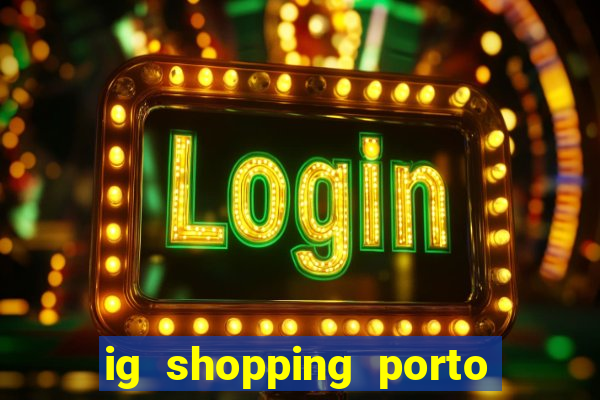 ig shopping porto velho cinema