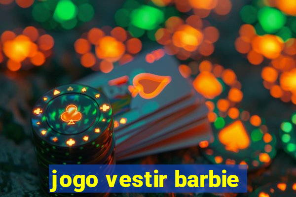 jogo vestir barbie