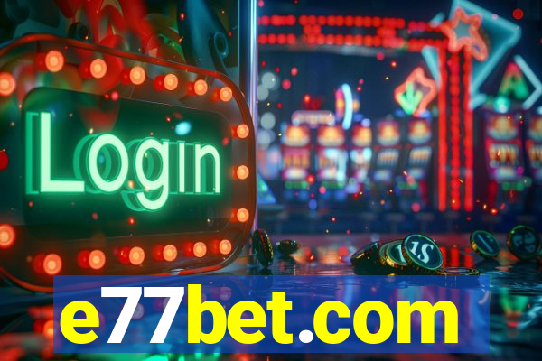 e77bet.com