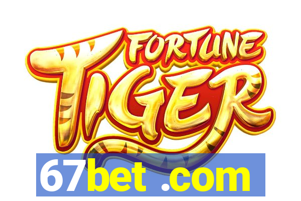 67bet .com