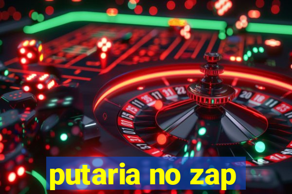 putaria no zap