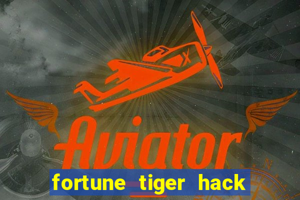 fortune tiger hack apk dinheiro infinito