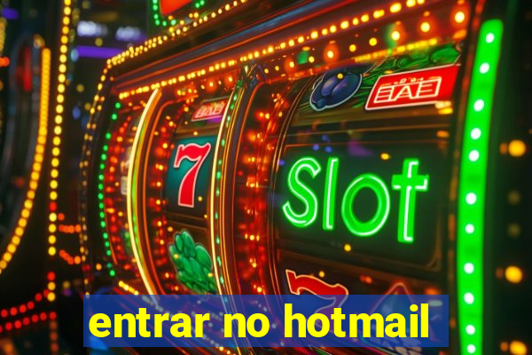 entrar no hotmail